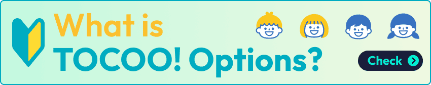 What is TOCOO! options?